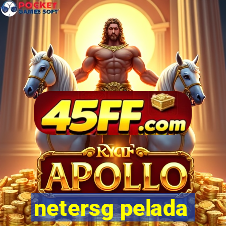 netersg pelada